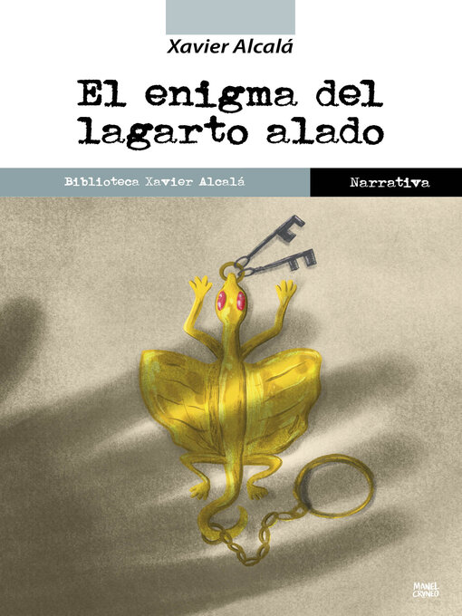 Title details for El enigma del lagarto alado by Xavier Alcalá - Available